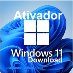 Ativador Windows 11 Download 2024 (32/64 bits) Português PT-BR