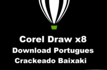 Corel Draw x8 Download Portugues Crackeado Grátis Portugues PT-BR